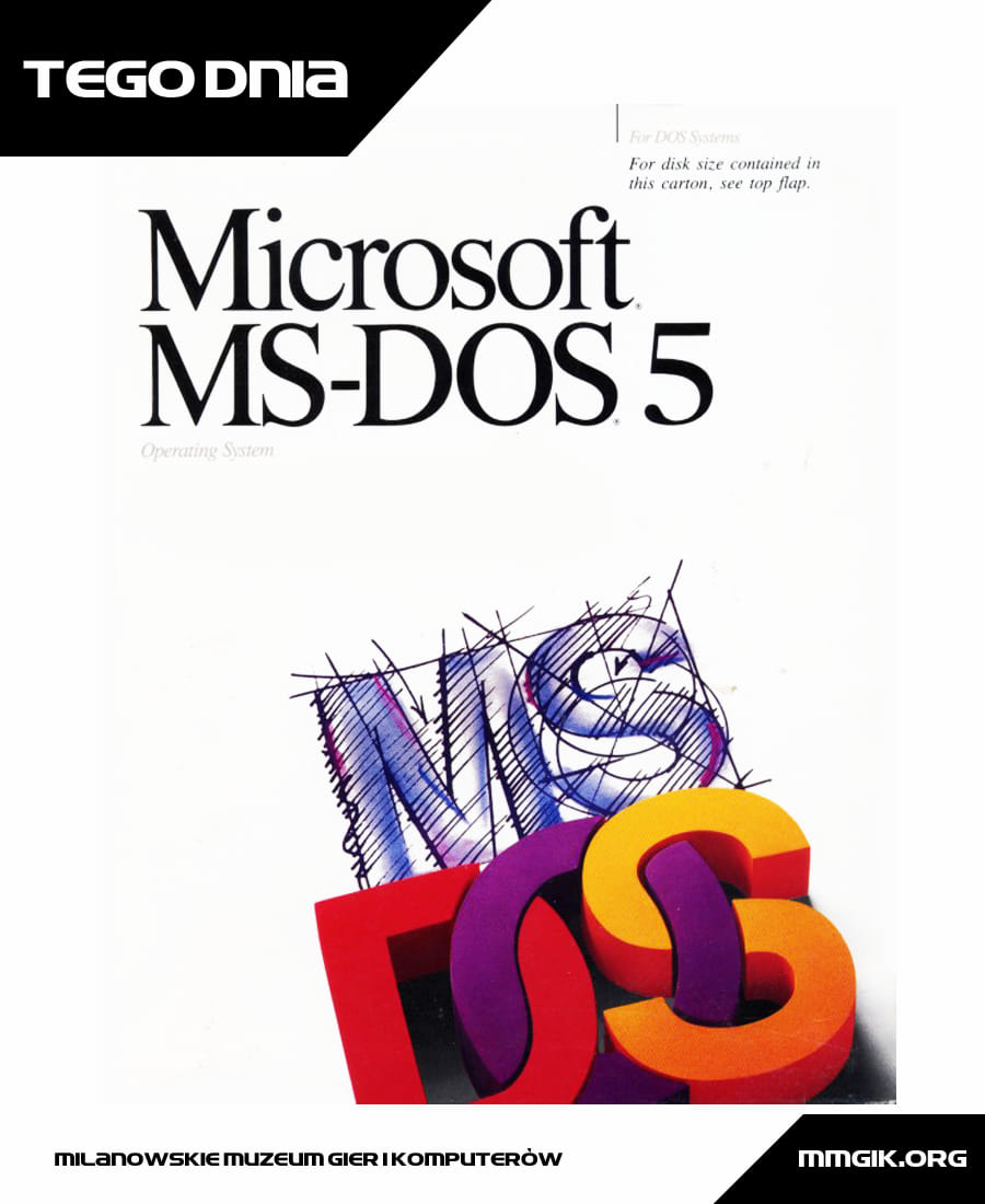 Premiera systemu operacyjnego Microsoft DOS 5 (MS-DOS 5)